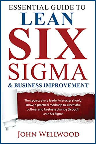 Essential Guide to Lean Six Sigma & Business Improvement - Epub + Converted Pdf